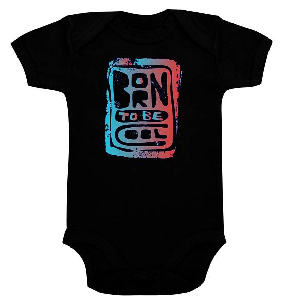 Born to be cool – Baby Body Strampler