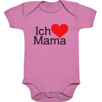 Ich liebe Mama – Baby Body Strampler