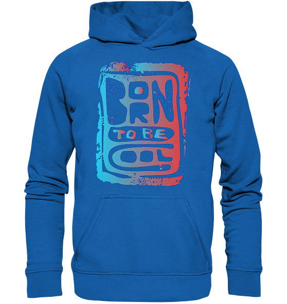 Born to be cool – Kinder Hoodie