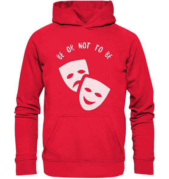 Be or not to be – Kinder Hoodie