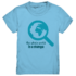 The whole world is a stange - Kinder T-Shirt