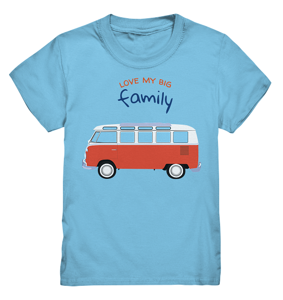 Love my big family – Kinder T-Shirt