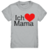 Ich liebe mama - Kinder T-Shirt