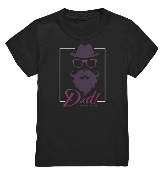 Dad I Love You – Kinder T-Shirt